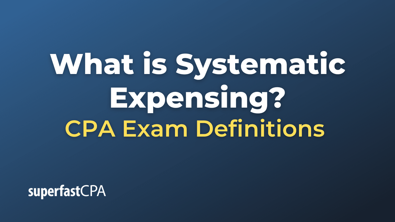 Systematic Expensing