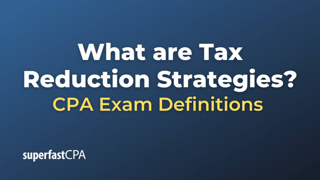 Tax Reduction Strategies