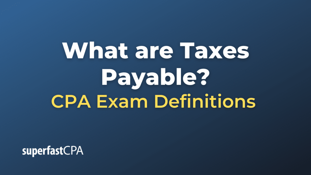 Taxes Payable