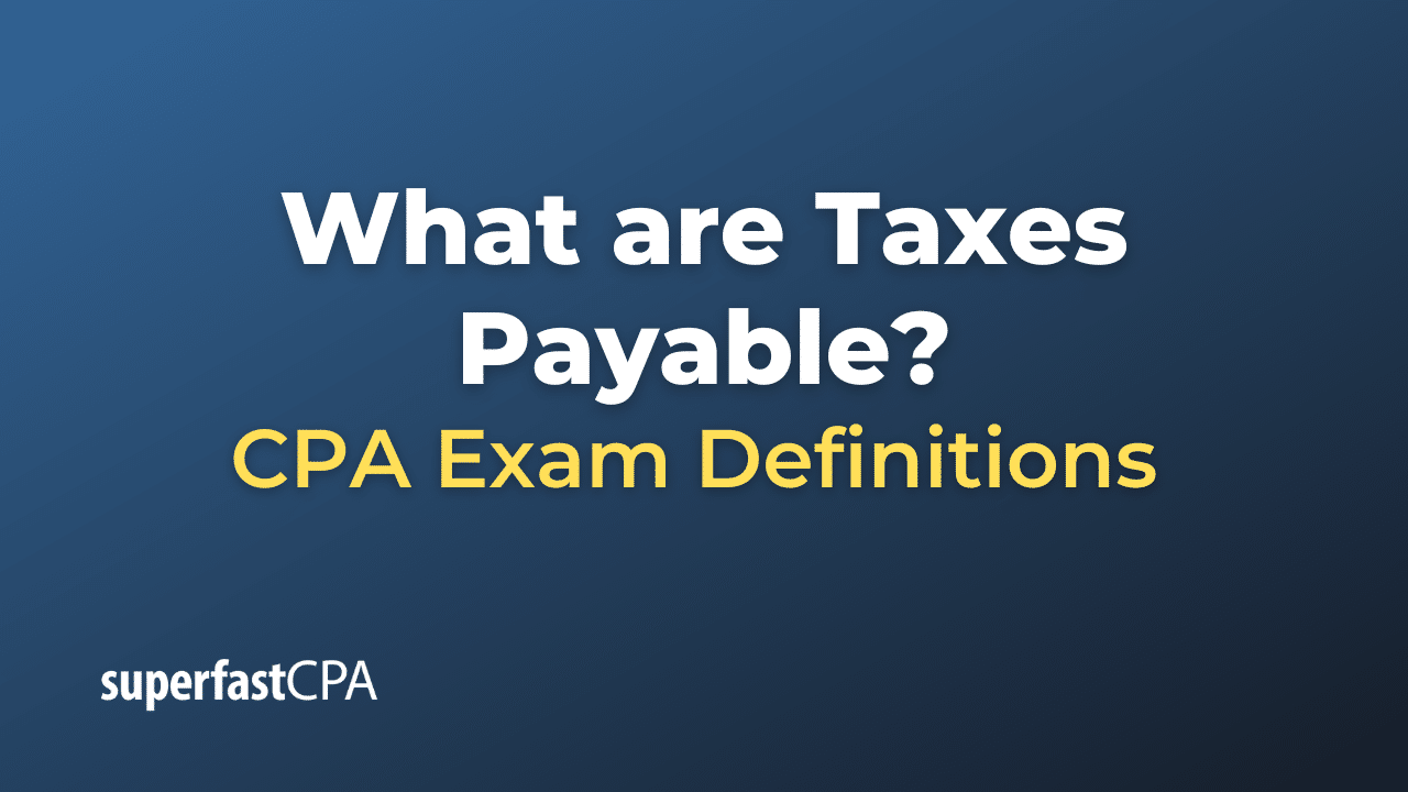 Taxes Payable