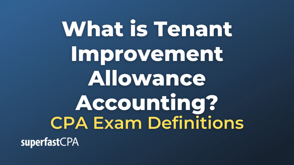 Tenant Improvement Allowance Accounting