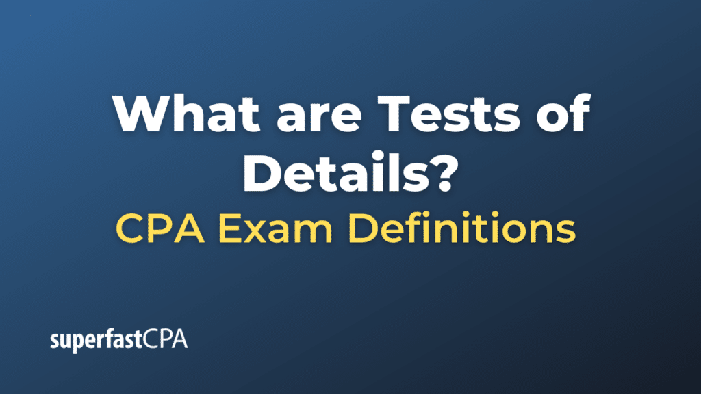 How to document a Test of Detail