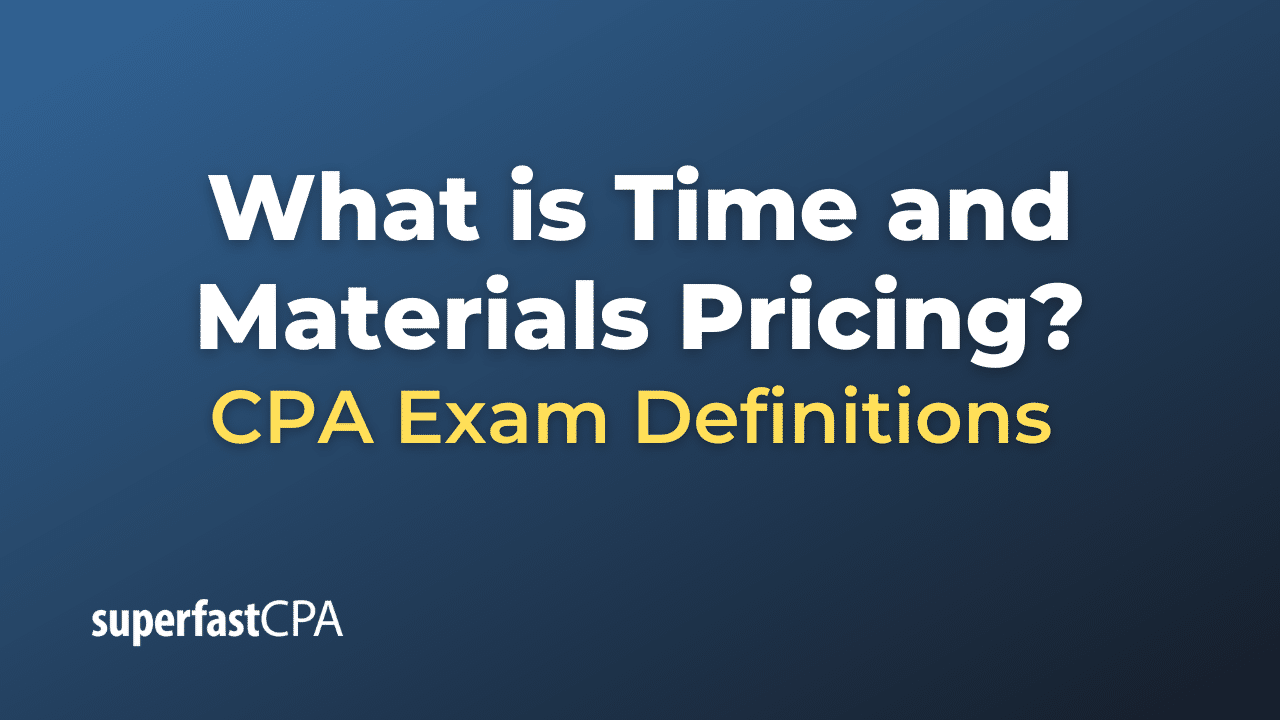 Time and Materials Pricing