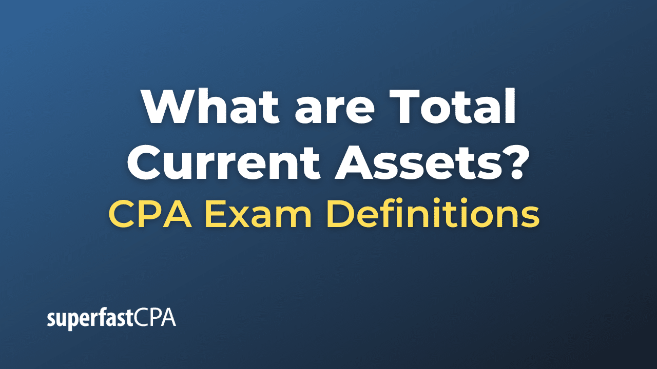 Total Current Assets