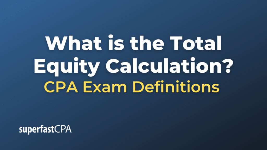 Total Equity Calculation