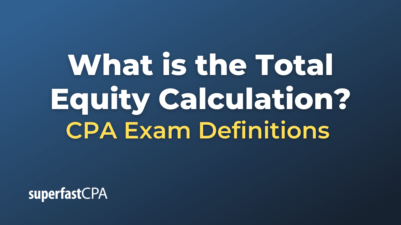 Total Equity Calculation