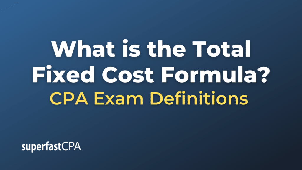 Total Fixed Cost Formula