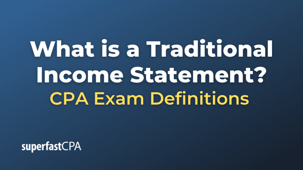 Traditional Income Statement