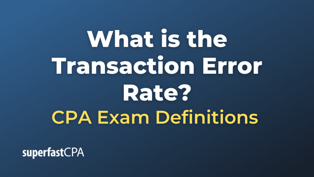 Transaction Error Rate
