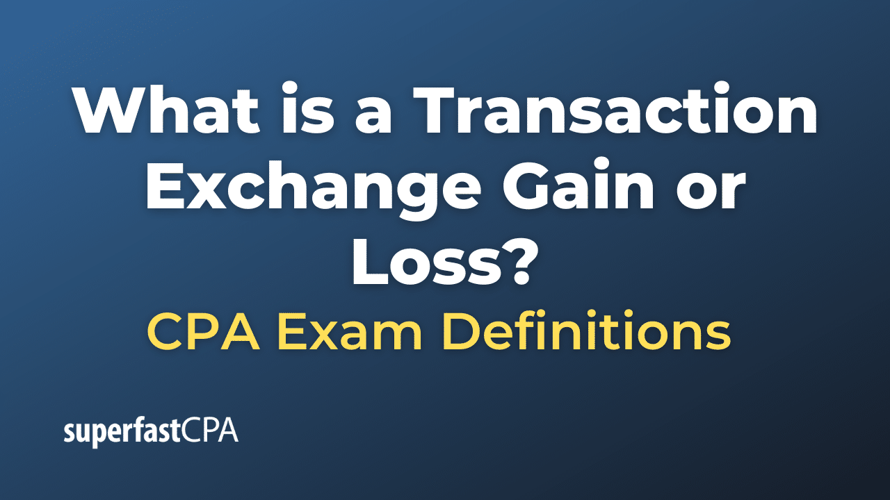 Transaction Exchange Gain or Loss