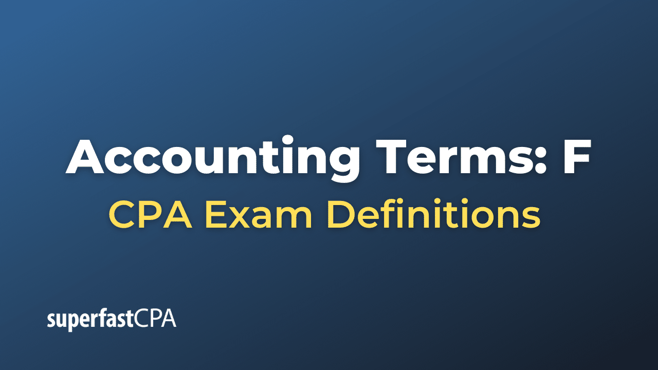 Accounting Terms: F