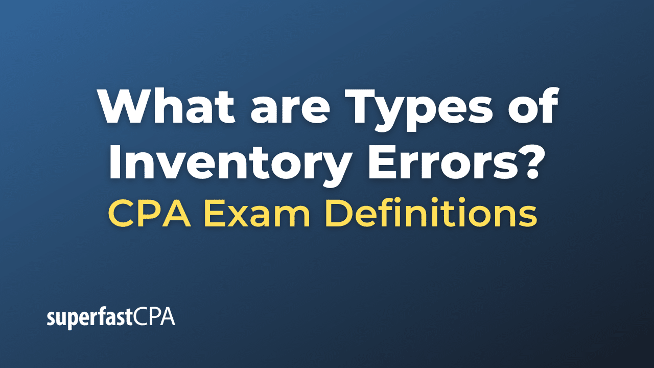 Types of Inventory Errors