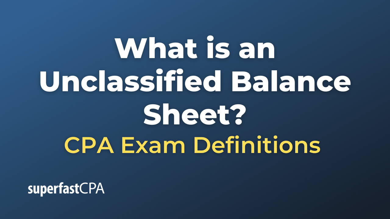 Unclassified Balance Sheet