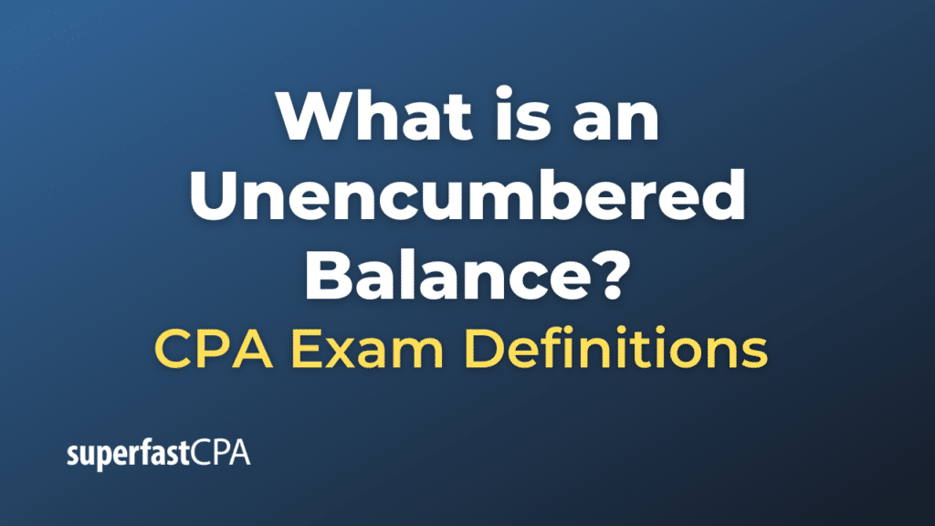 Unencumbered Balance