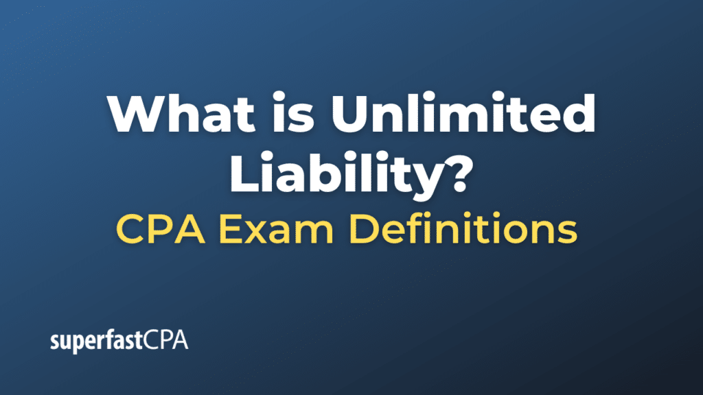 Unlimited Liability