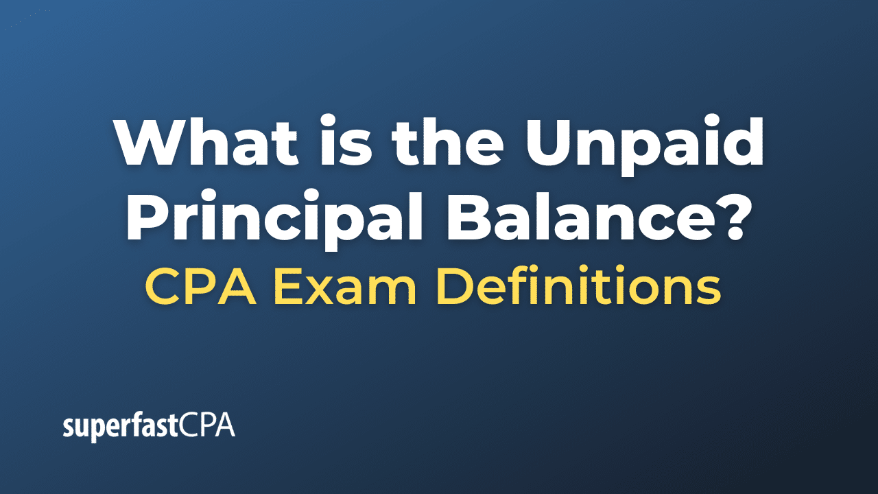 Unpaid Principal Balance