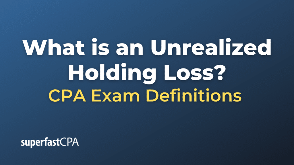 Unrealized Holding Loss
