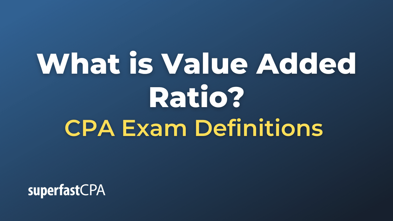 Value Added Ratio