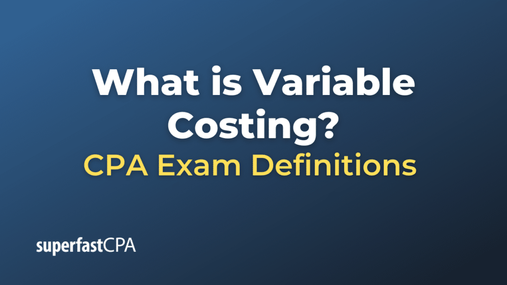 Variable Costing