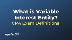 What is Variable Interest Entity? – SuperfastCPA CPA Review