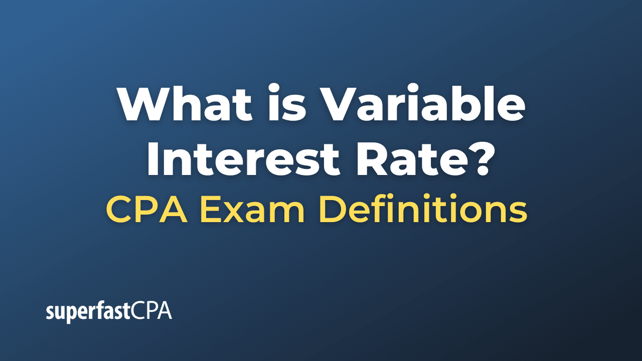 Variable Interest Rate