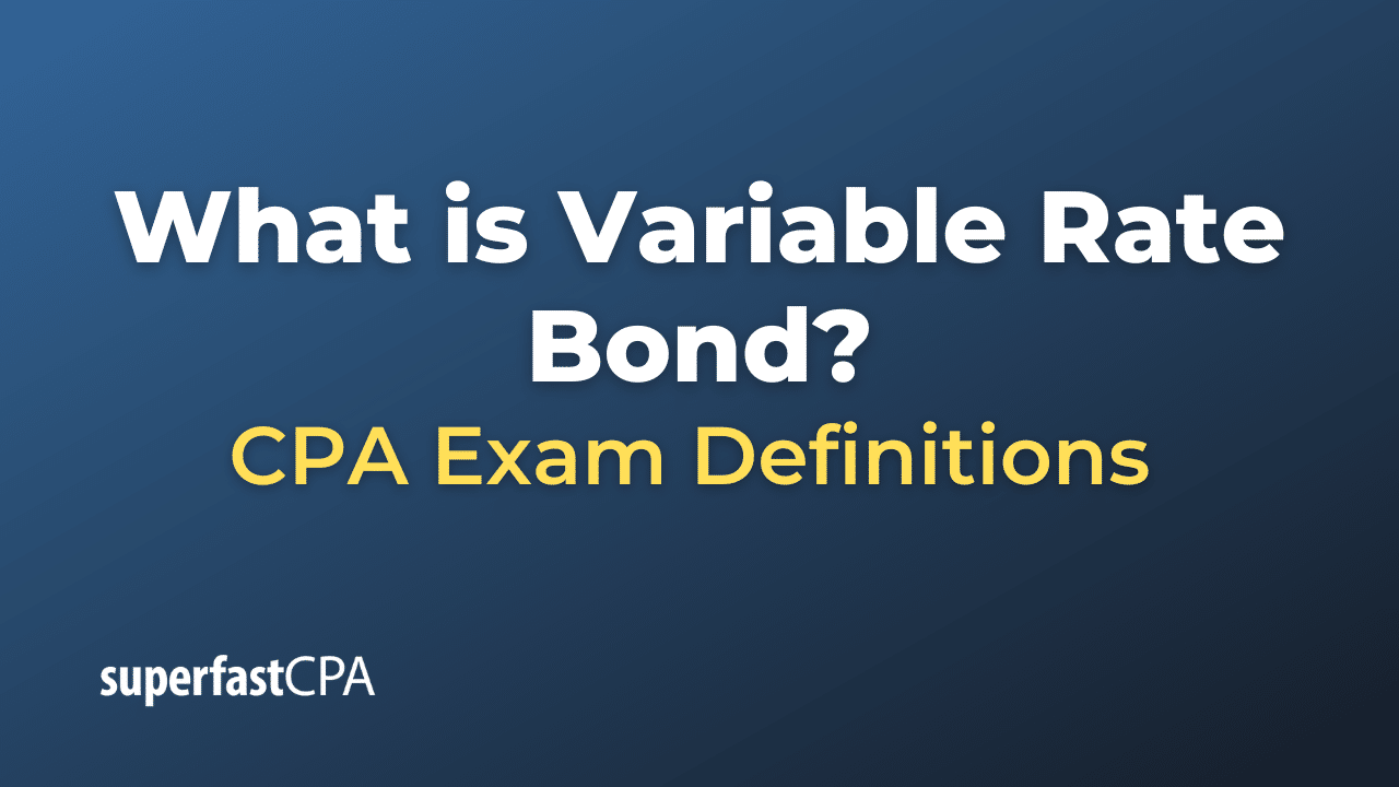 Variable Rate Bond