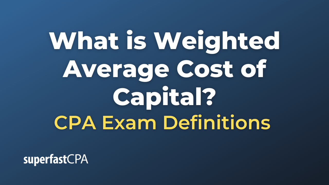 Weighted Average Cost of Capital