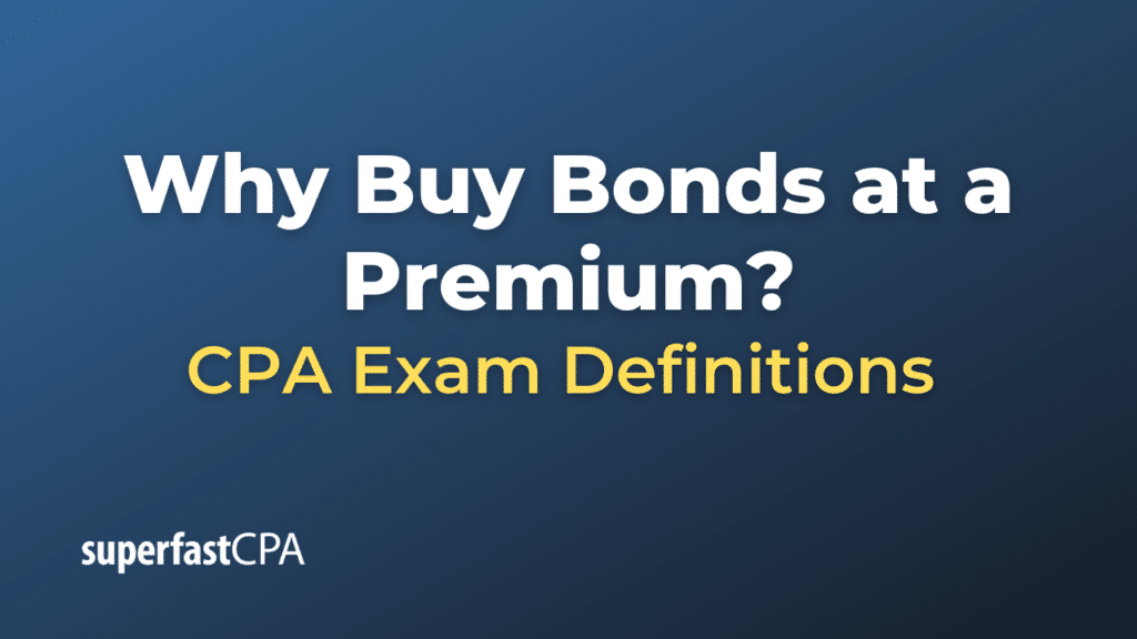 Why Buy Bonds at a Premium