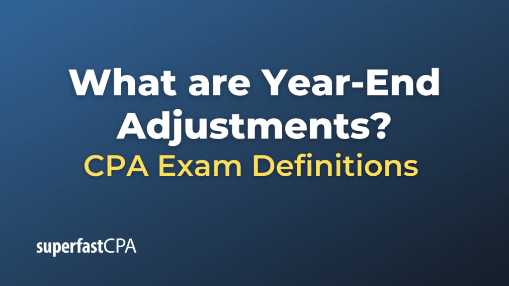 Year-End Adjustments