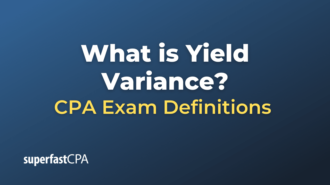 Yield Variance