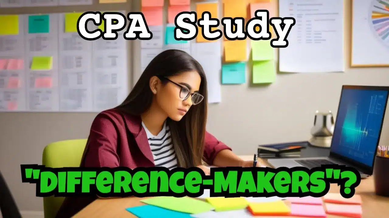 5 Difference-Maker CPA Study Strategies to Help You Pass Faster