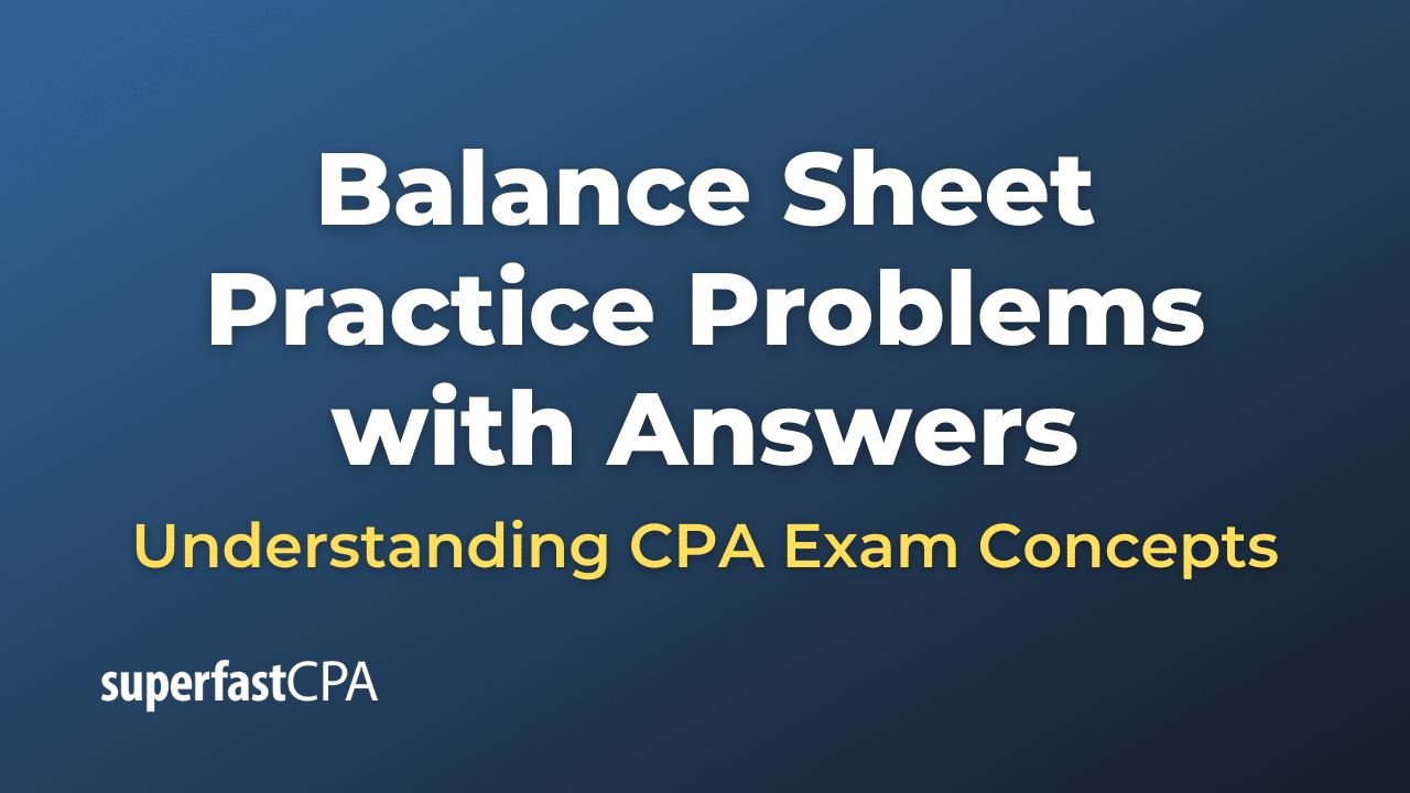 Balance Sheet Practice Problems with Answers