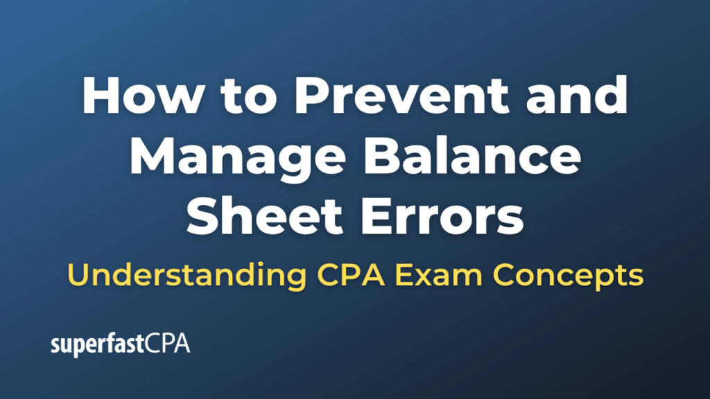 How to Prevent and Manage Balance Sheet Errors