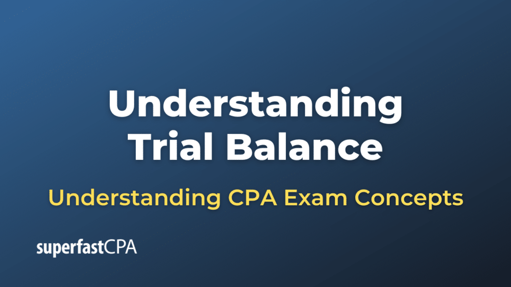 Understanding Trial Balance