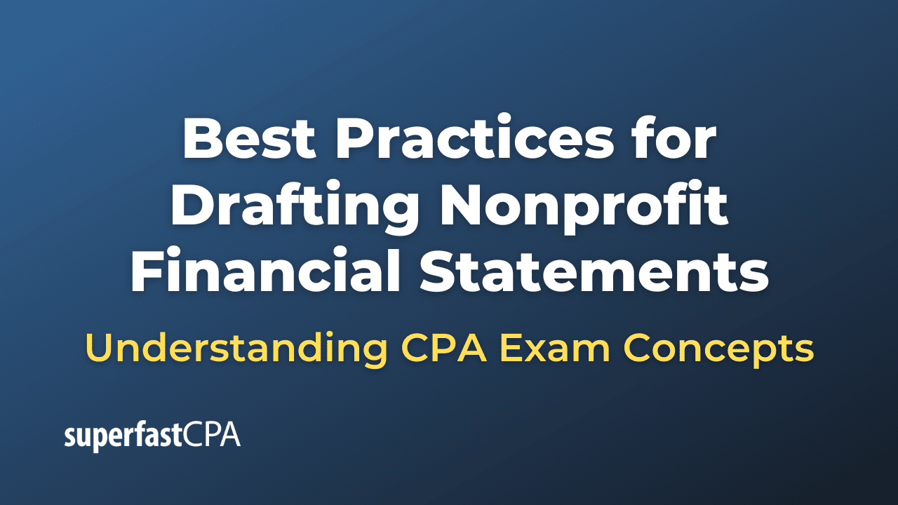 Best Practices for Drafting Nonprofit Financial Statements