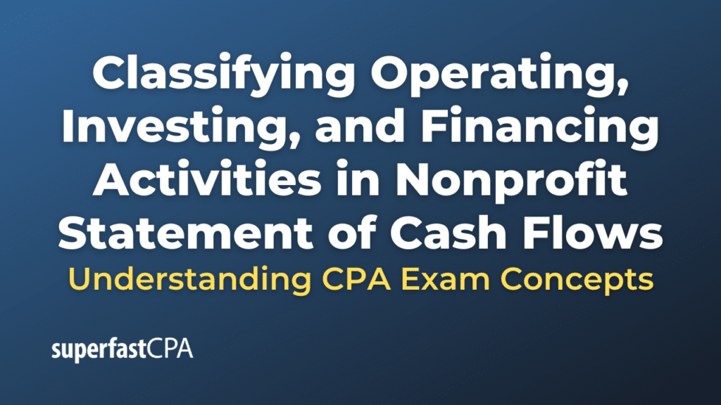 Classifying Operating, Investing, and Financing Activities in Nonprofit Statement of Cash Flows