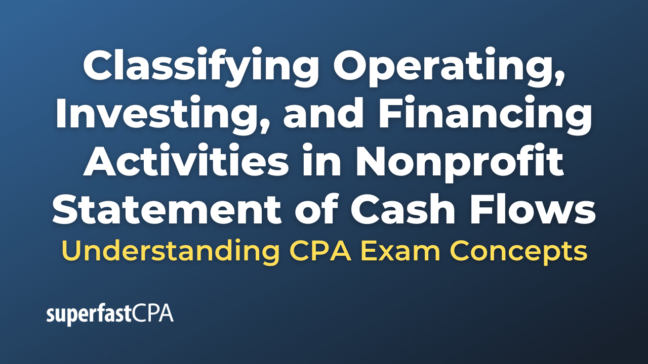 Classifying Operating, Investing, and Financing Activities in Nonprofit Statement of Cash Flows