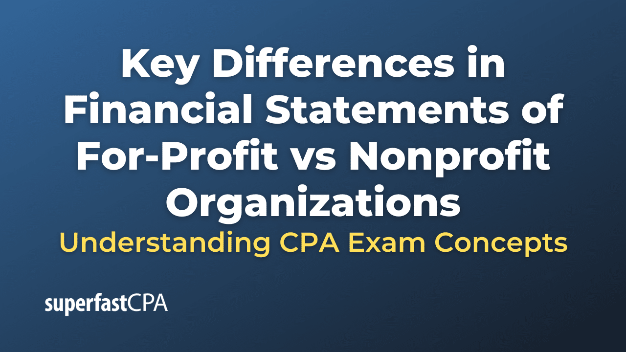 Financial Statements of For-Profit vs Nonprofit Organizations