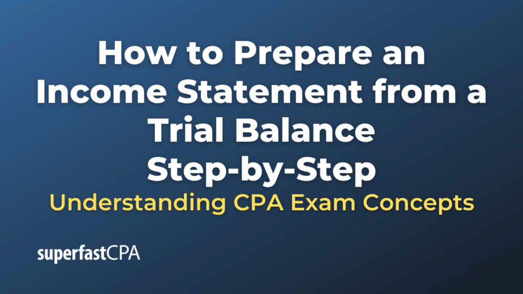 How to Prepare an Income Statement from a Trial Balance Step-by-Step