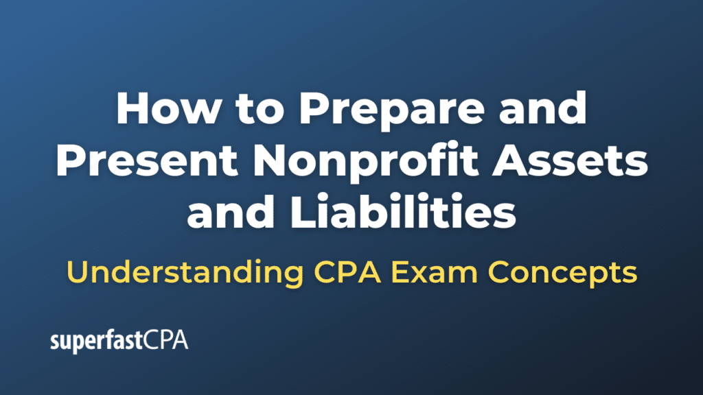 How to Prepare and Present Nonprofit Assets and Liabilities