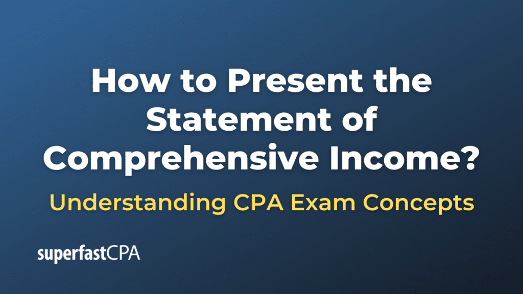 How to Present the Statement of Comprehensive Income