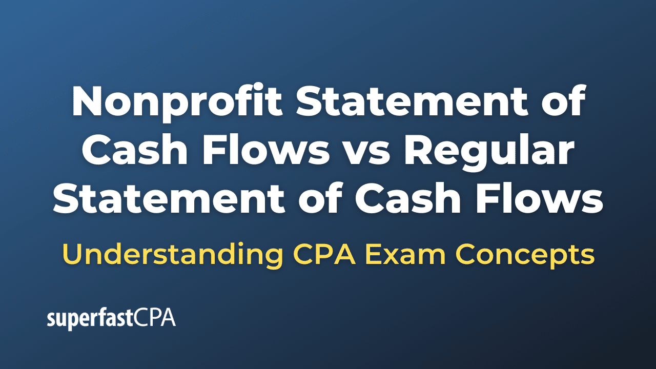 Nonprofit Statement of Cash Flows vs Regular Statement of Cash Flows
