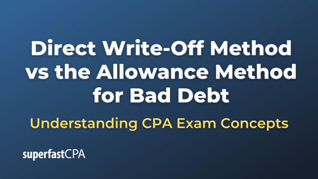 Direct Write-Off Method vs the Allowance Method for Bad Debt