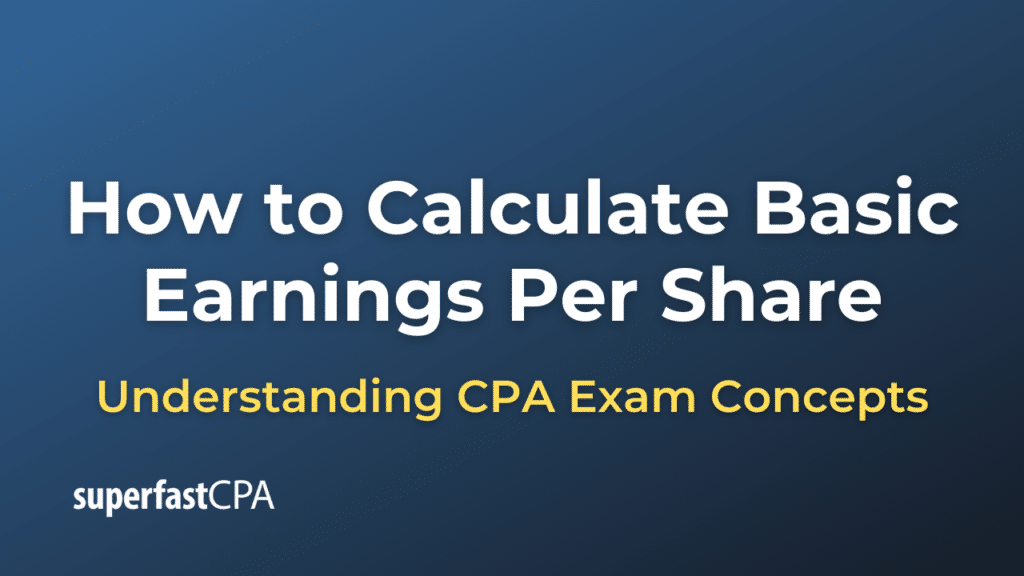 How to Calculate Basic Earnings Per Share