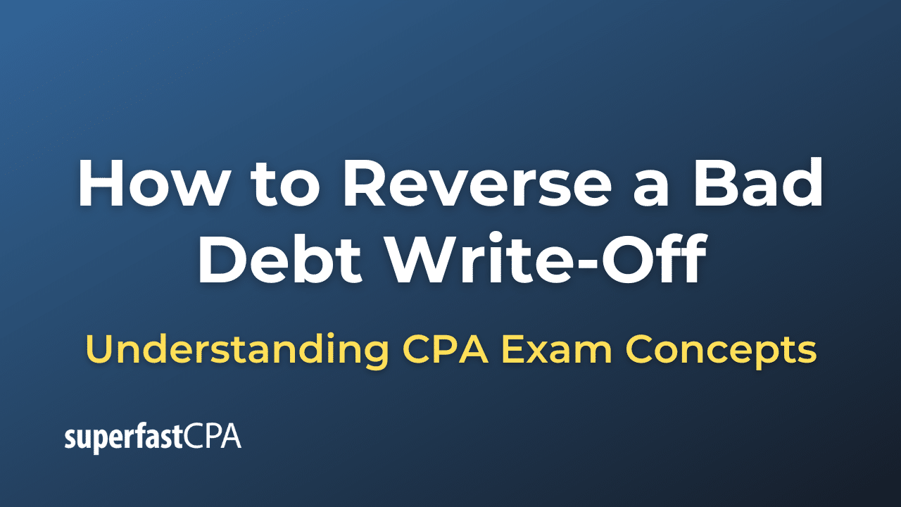 How to Reverse a Bad Debt Write-Off