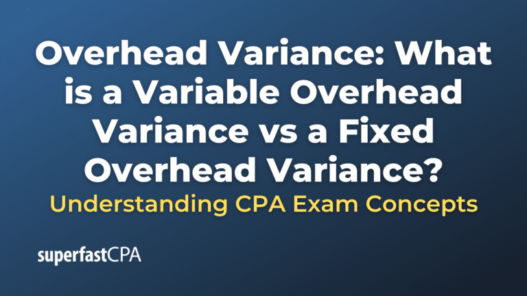 Overhead Variance: What is a Variable Overhead Variance vs a Fixed ...