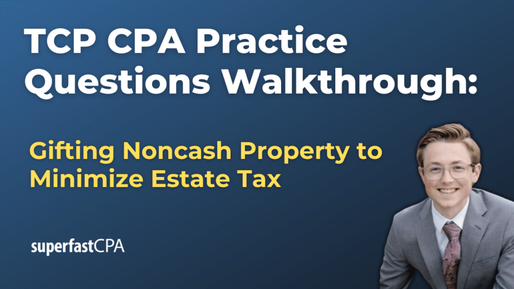 Gifting Noncash Property to Minimize Estate Tax