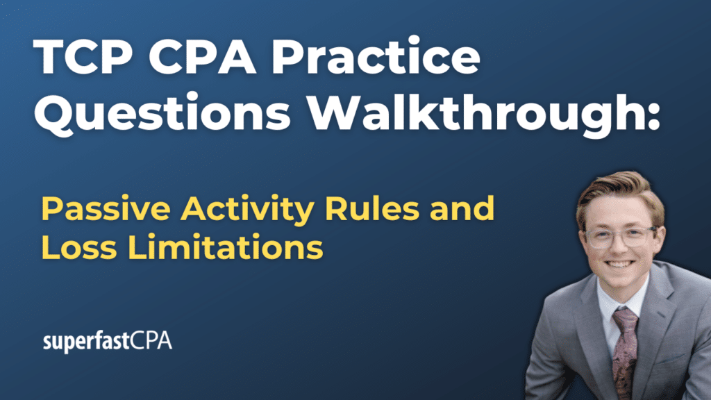 Passive Activity Rules and Loss Limitations