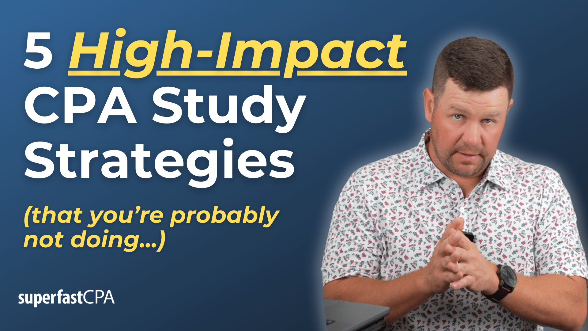 5 High Impact Study Strategies