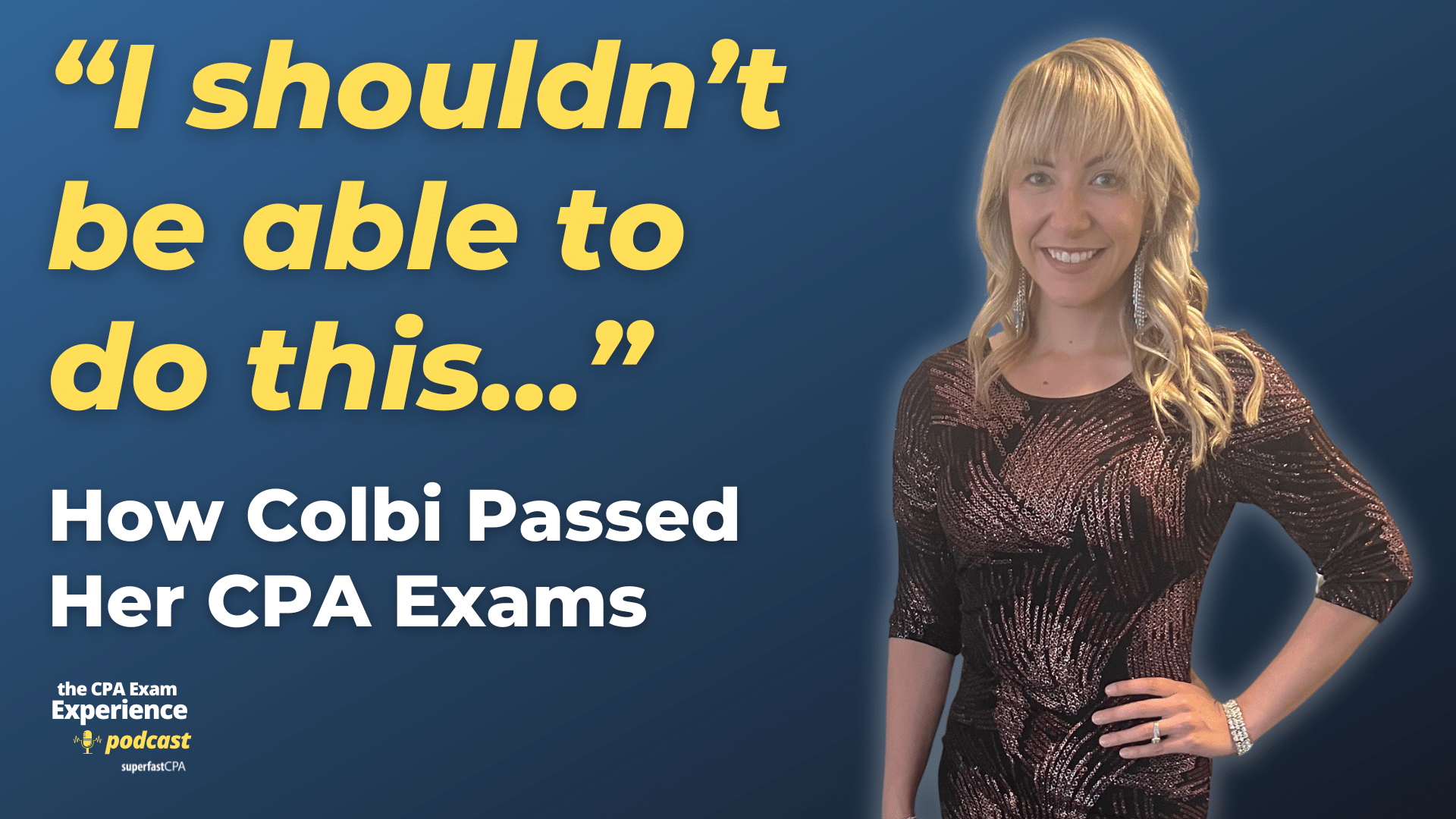 How Colbi Passed Her CPA Exams